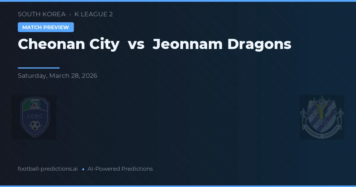 Cheonan City vs Dragões de Jeonnam — prognóstico e prévia do jogo