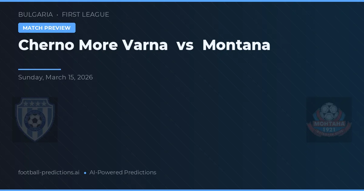 Cherno More Varna vs Монтана — prognóstico e prévia do jogo
