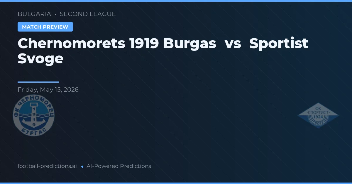 Chernomorets 1919 Burgas vs Sportist Svoge — prognóstico e prévia do jogo