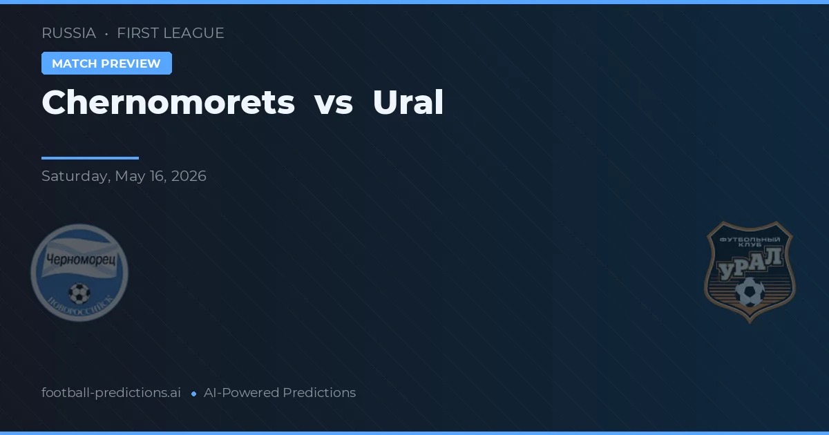Chernomorets vs Ural Yekaterinburg — prognóstico e prévia do jogo