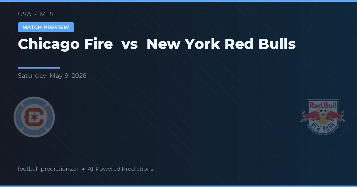Chicago Fire vs New York Red Bulls — prognóstico e prévia do jogo