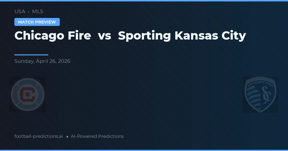 Chicago Fire vs Sporting Kansas City — prognóstico e prévia do jogo