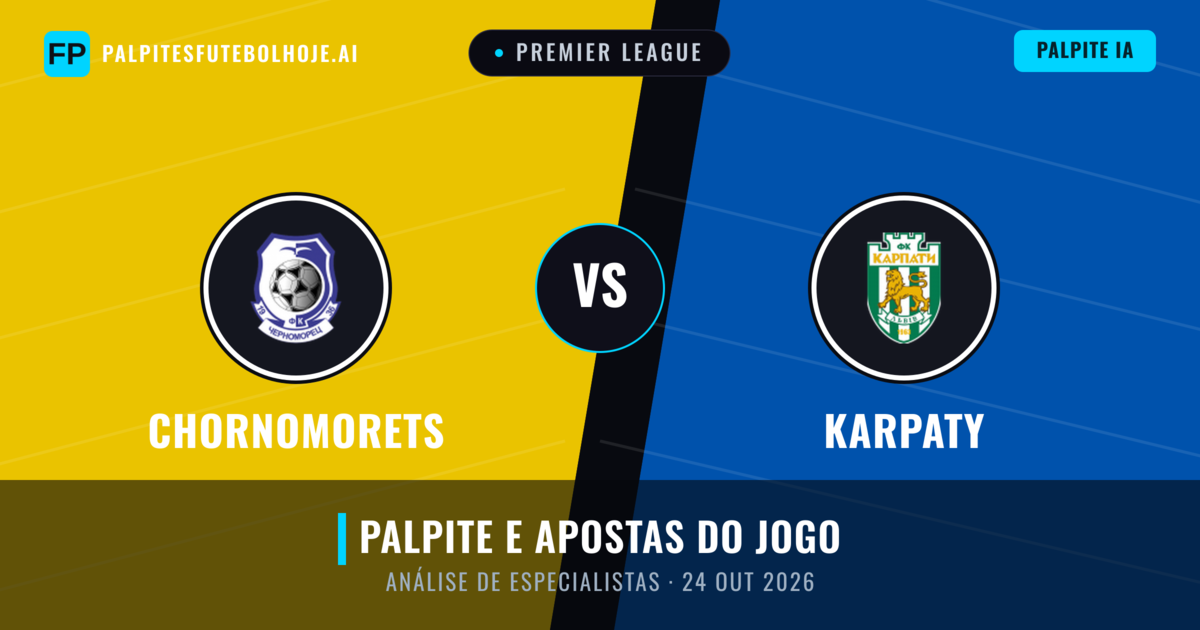Chornomorets vs Karpaty — prognóstico e prévia do jogo