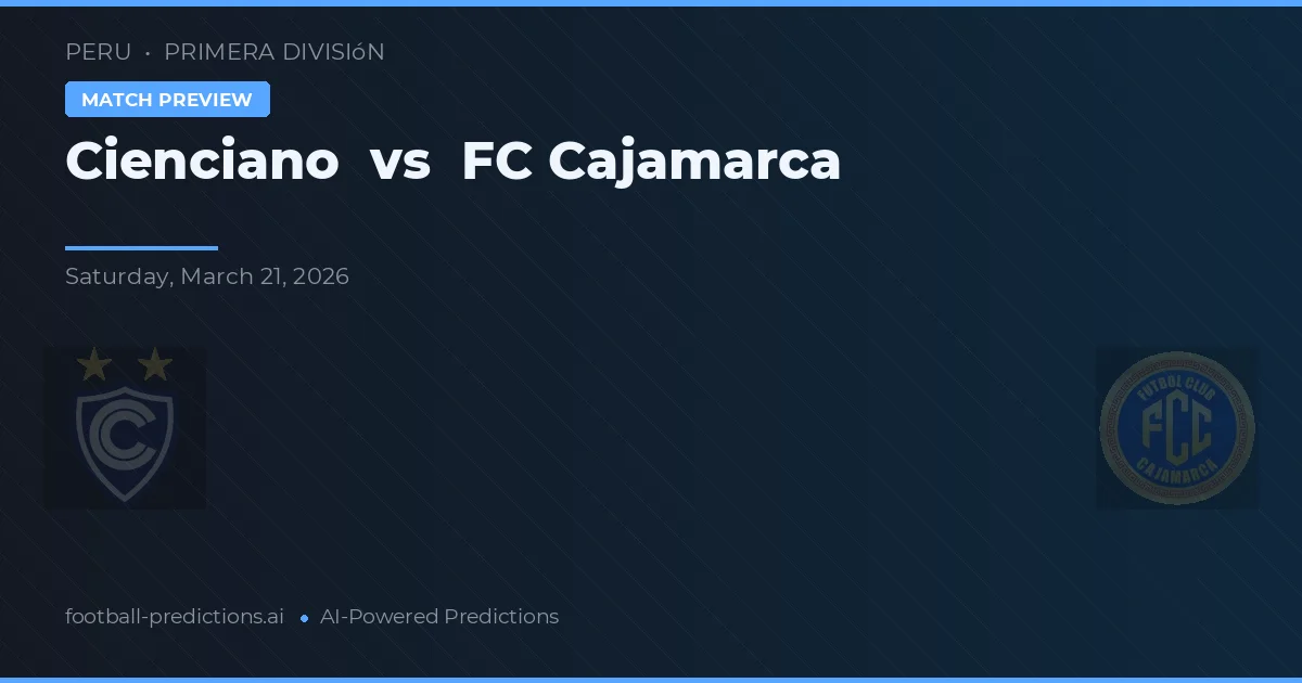 Cienciano vs Cajamarca — prognóstico e prévia do jogo