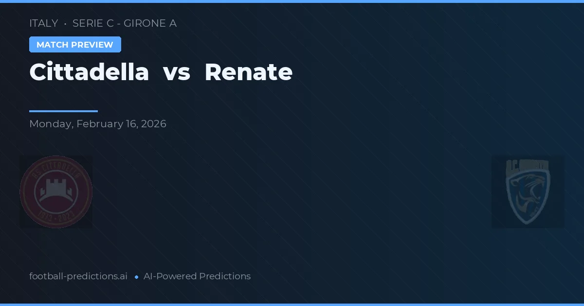 Cittadella vs Renate — prognóstico e prévia do jogo
