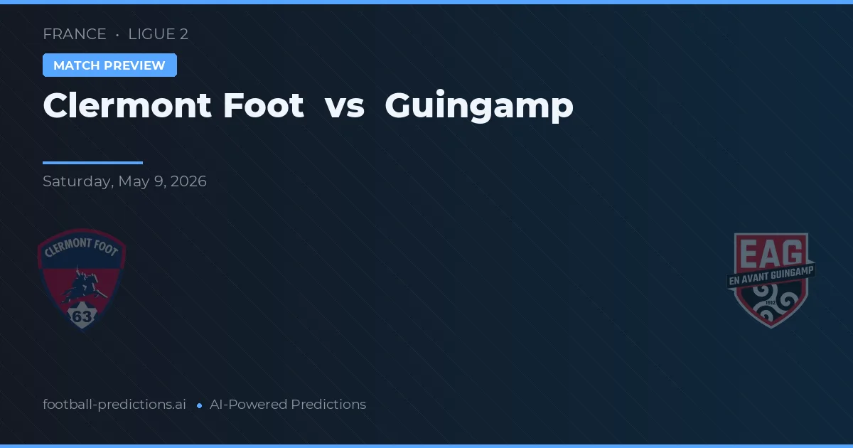 Clermont Foot vs Guingamp — prognóstico e prévia do jogo
