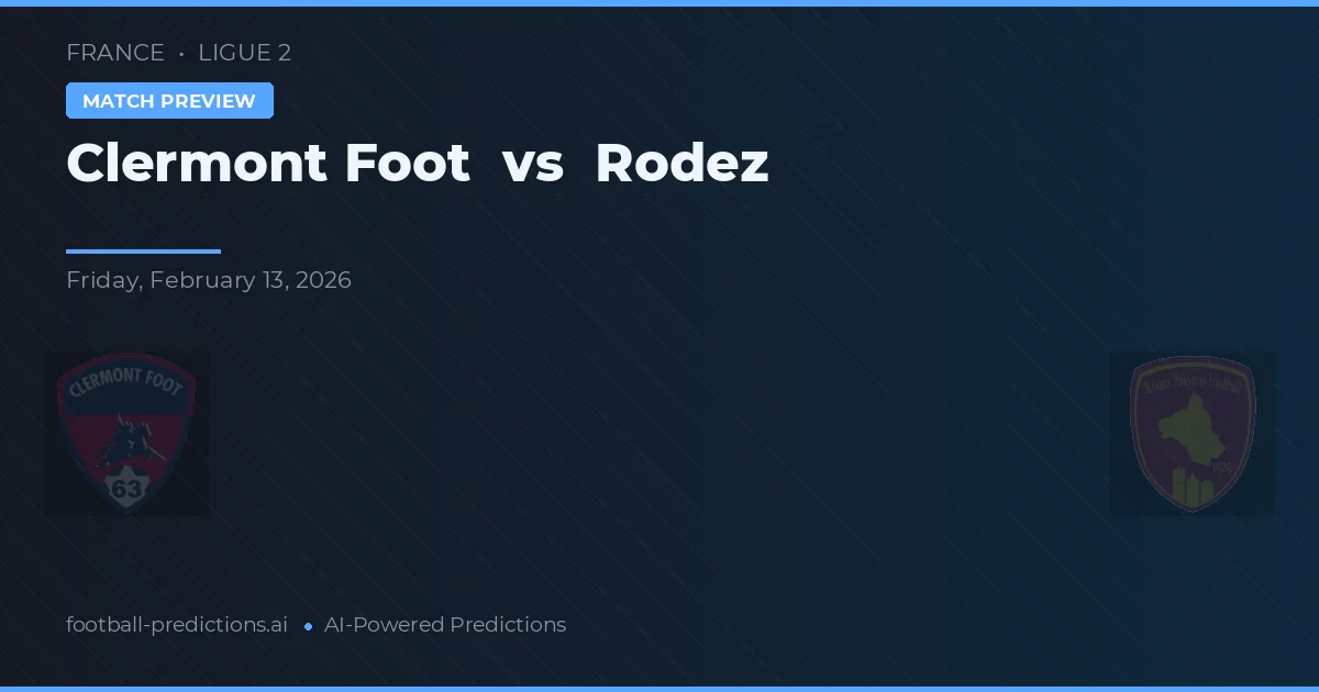 Clermont Foot vs Rodez — prognóstico e prévia do jogo