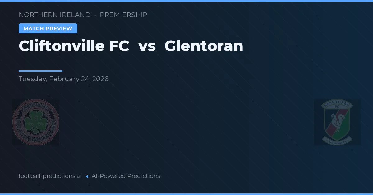 Cliftonville FC vs Glentoran — prognóstico e prévia do jogo