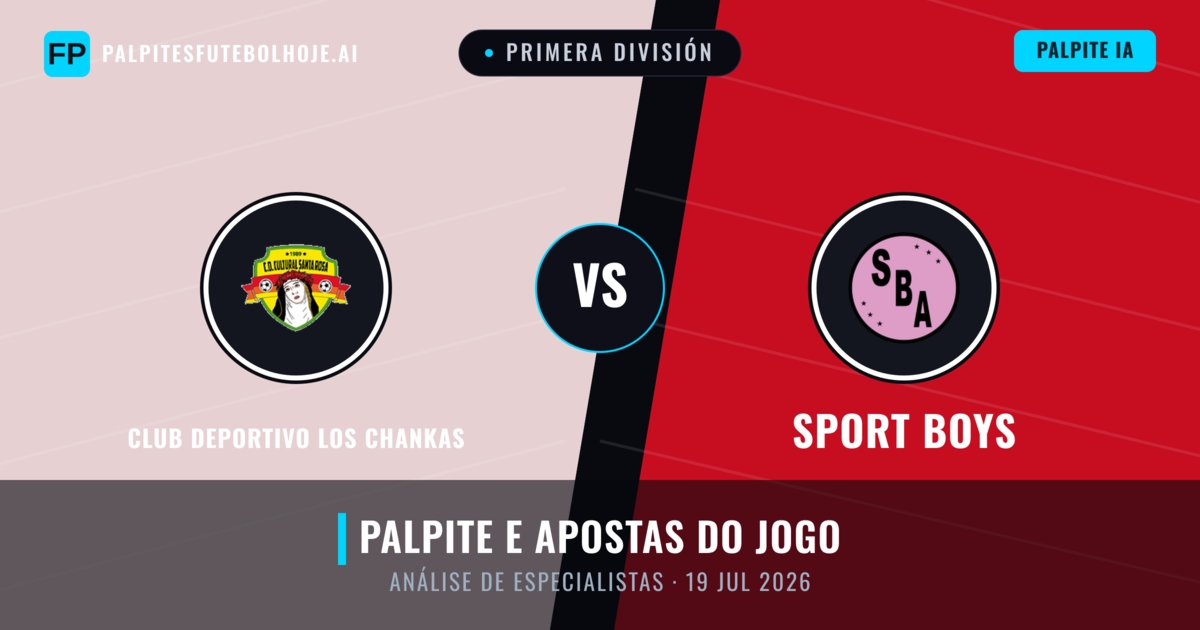 Club Deportivo Los Chankas vs Sport Boys — prognóstico e prévia do jogo