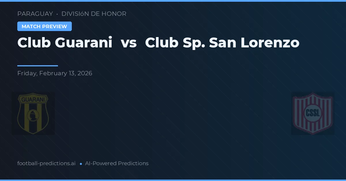 Guarani vs Club Sportivo San Lorenzo — prognóstico e prévia do jogo