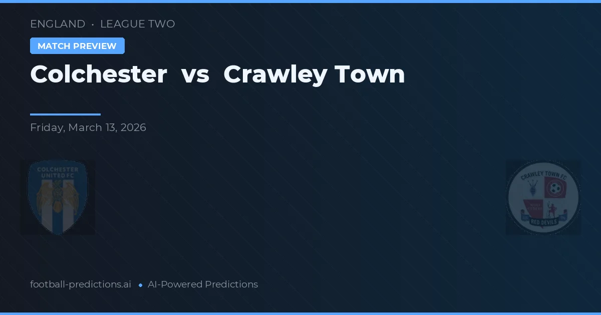 Colchester vs Crawley Town — prognóstico e prévia do jogo