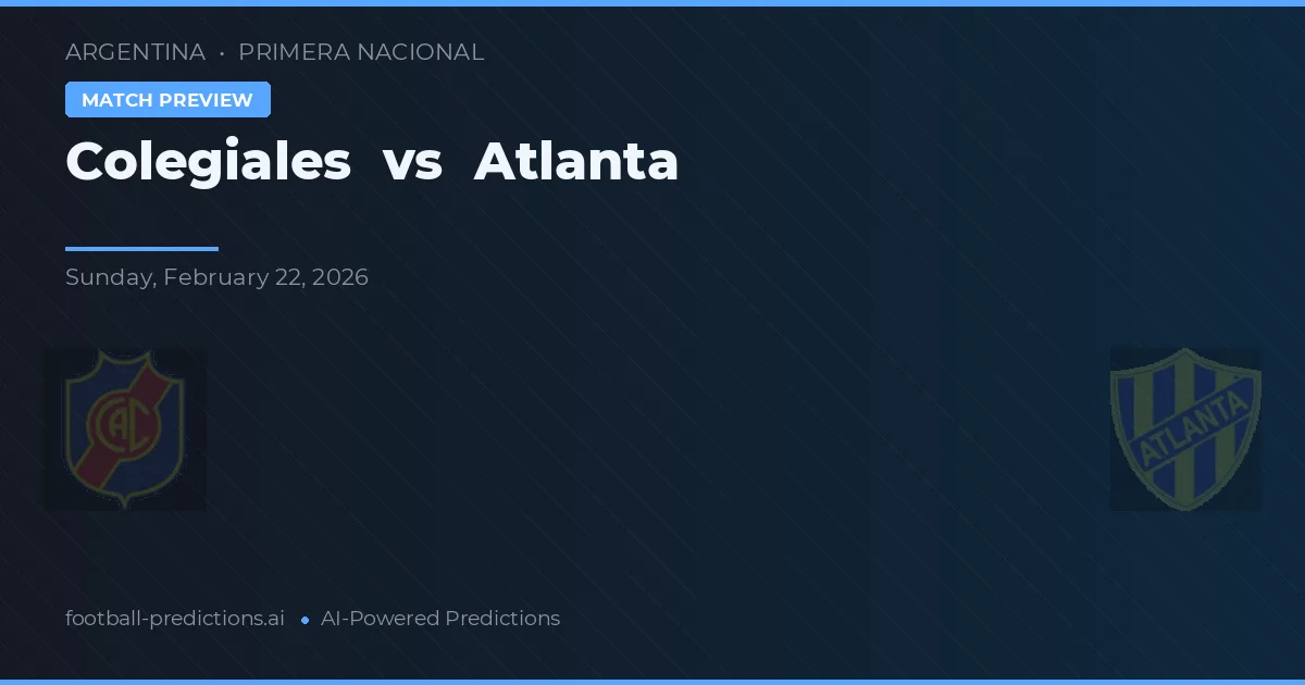 Colegiales vs Atlanta — prognóstico e prévia do jogo
