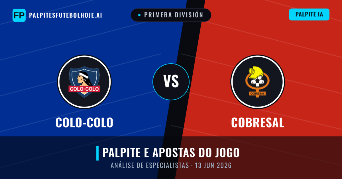 Colo-Colo vs Cobresal — prognóstico e prévia do jogo