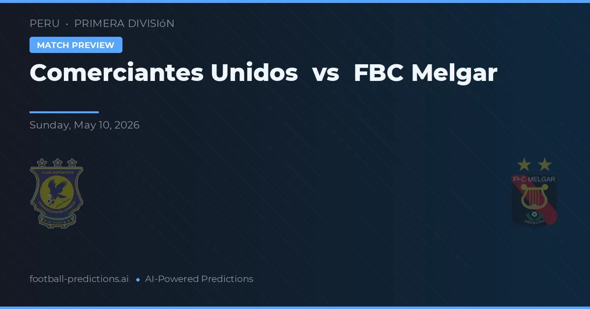 Comerciantes Unidos vs FBC Melgar — prognóstico e prévia do jogo