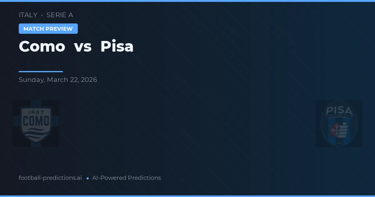 Como vs Pisa — prognóstico e prévia do jogo