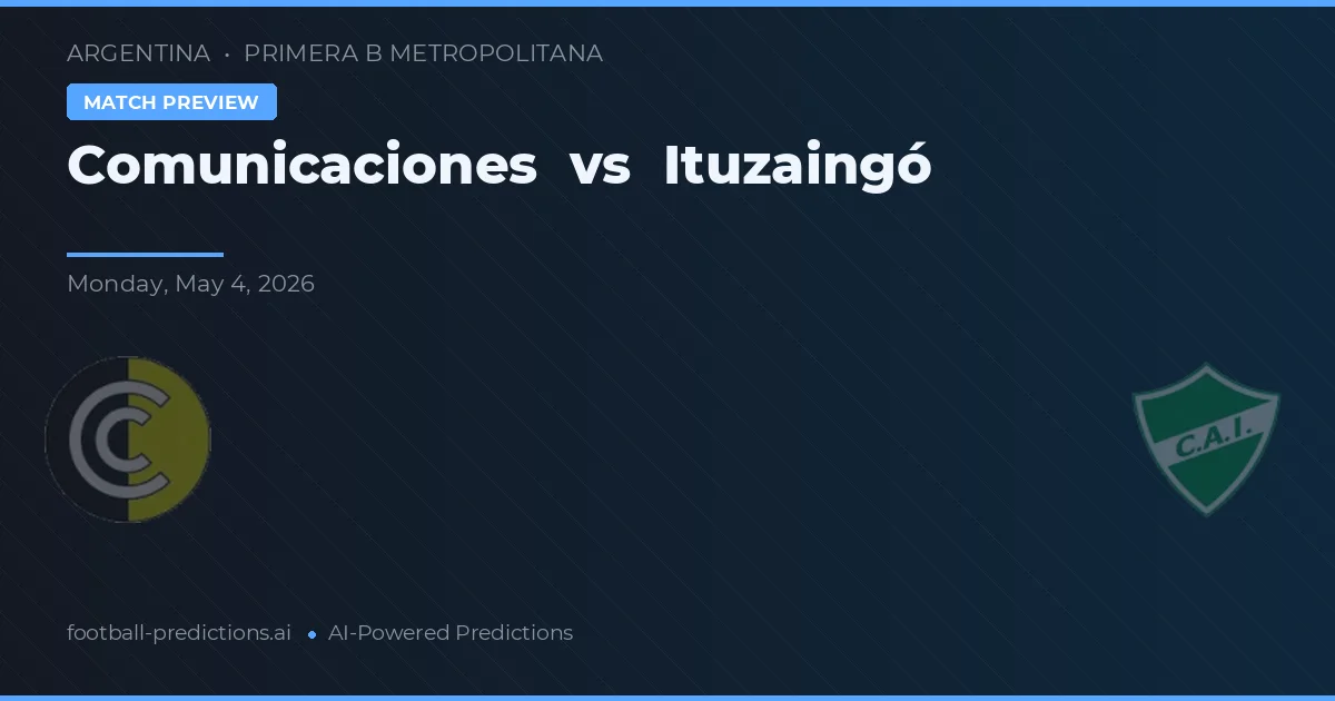 Comunicaciones vs Ituzaingó — prognóstico e prévia do jogo