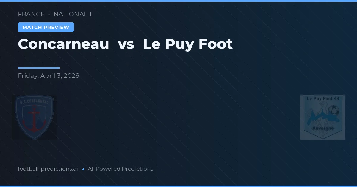 Concarneau vs Le Puy Foot — prognóstico e prévia do jogo