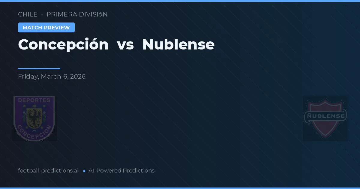 Concepción vs Nublense — prognóstico e prévia do jogo