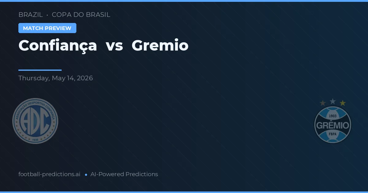 Confiança vs Grêmio — prognóstico e prévia do jogo