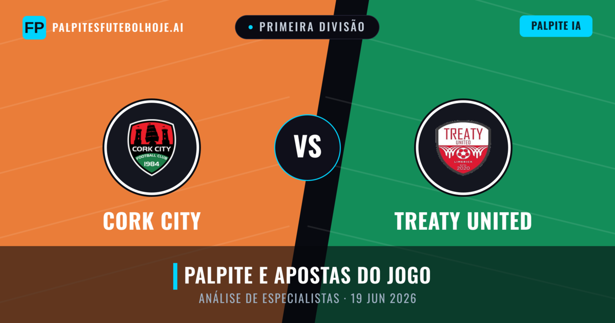 Cork City vs Treaty United — prognóstico e prévia do jogo