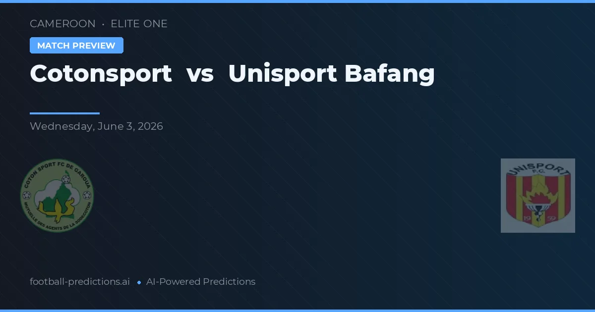 Cotonsport vs Unisport Bafang — prognóstico e prévia do jogo