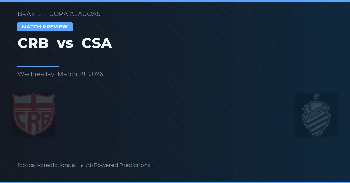 CRB vs CSA — prognóstico e prévia do jogo