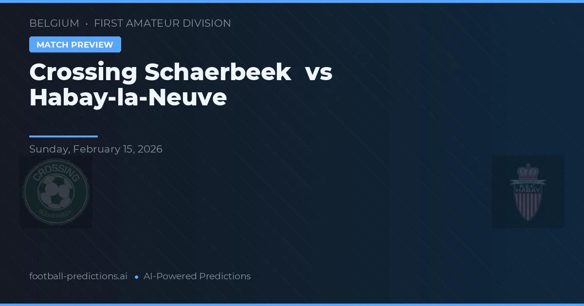 Crossing Schaerbeek vs Habay-la-Neuve — prognóstico e prévia do jogo