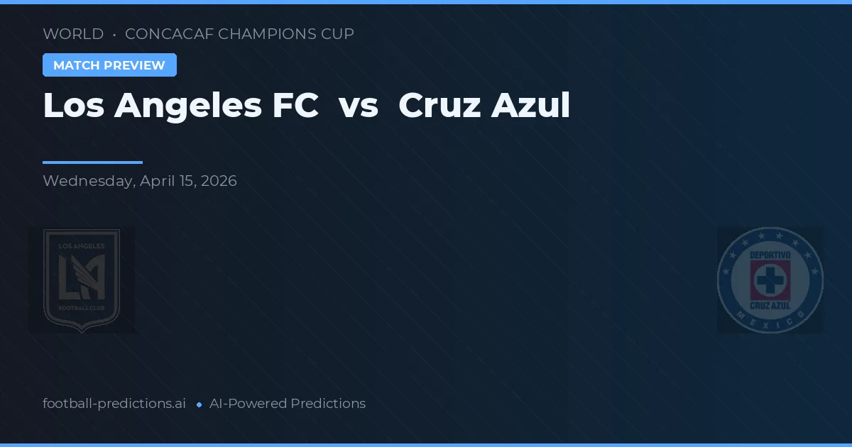 Cruz Azul vs Los Angeles FC — prognóstico e prévia do jogo