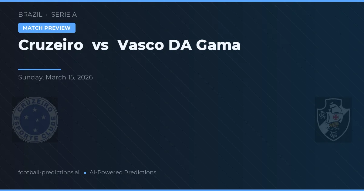 Cruzeiro vs Vasco da Gama — prognóstico e prévia do jogo