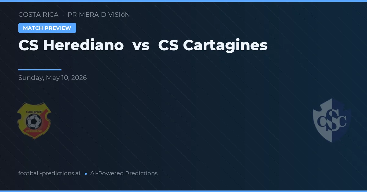 Herediano vs CS Cartaginés — prognóstico e prévia do jogo