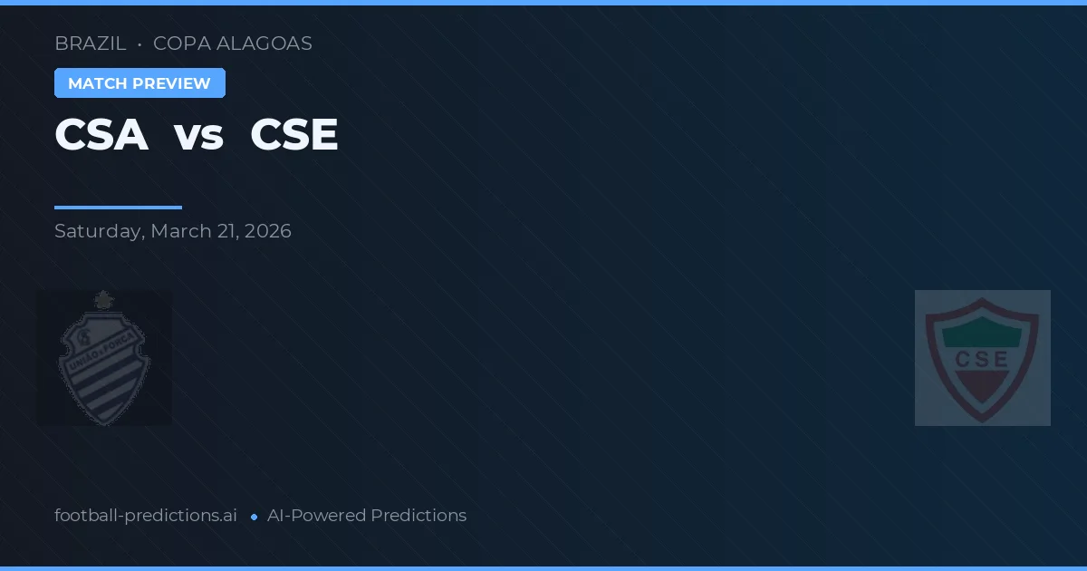 CSA vs CSE — prognóstico e prévia do jogo