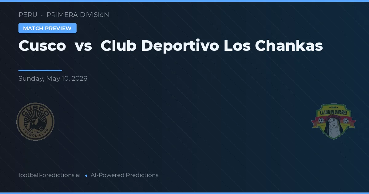 Cuzco vs Club Deportivo Los Chankas — prognóstico e prévia do jogo
