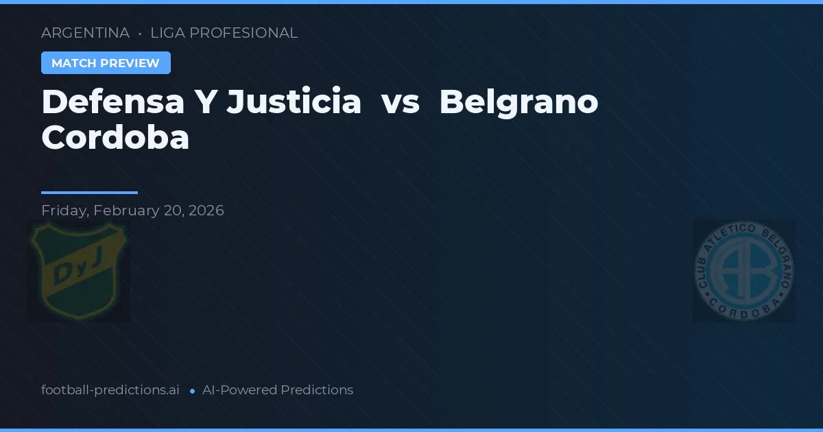 Defensa y Justicia vs Belgrano Córdoba — prognóstico e prévia do jogo