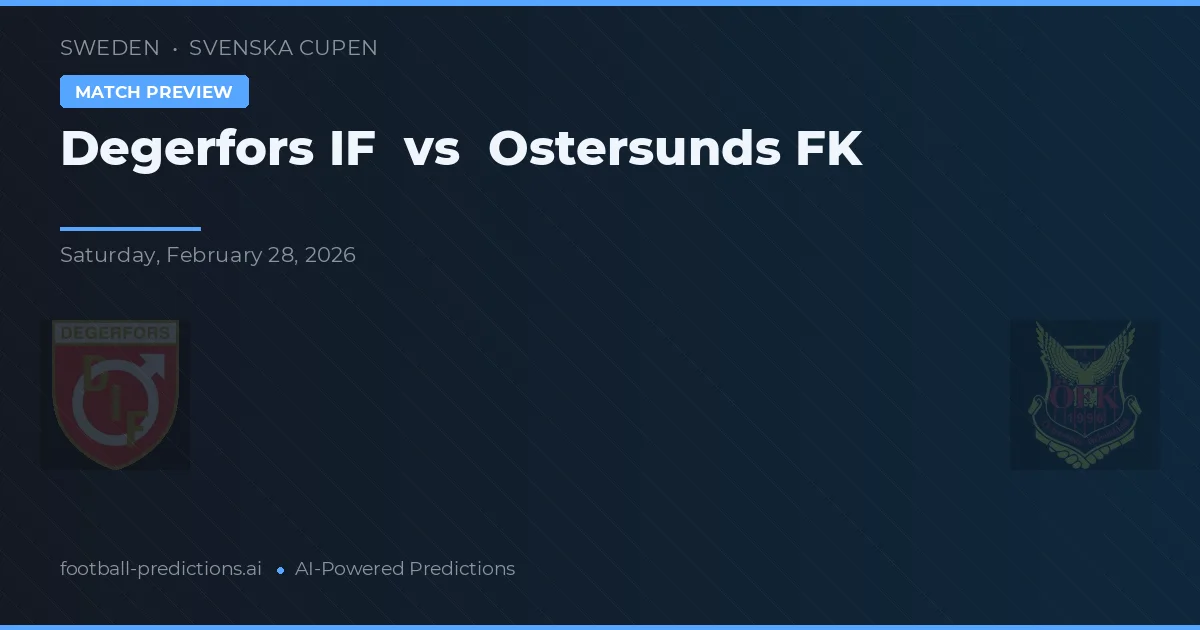 Degerfors IF vs Östersunds FK — prognóstico e prévia do jogo