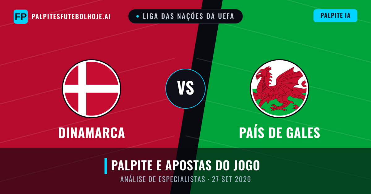 Dinamarca vs País de Gales — prognóstico e prévia do jogo