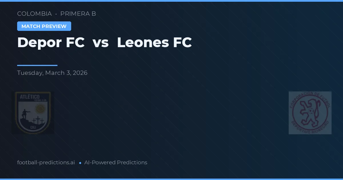 Depor FC vs Leones FC — prognóstico e prévia do jogo