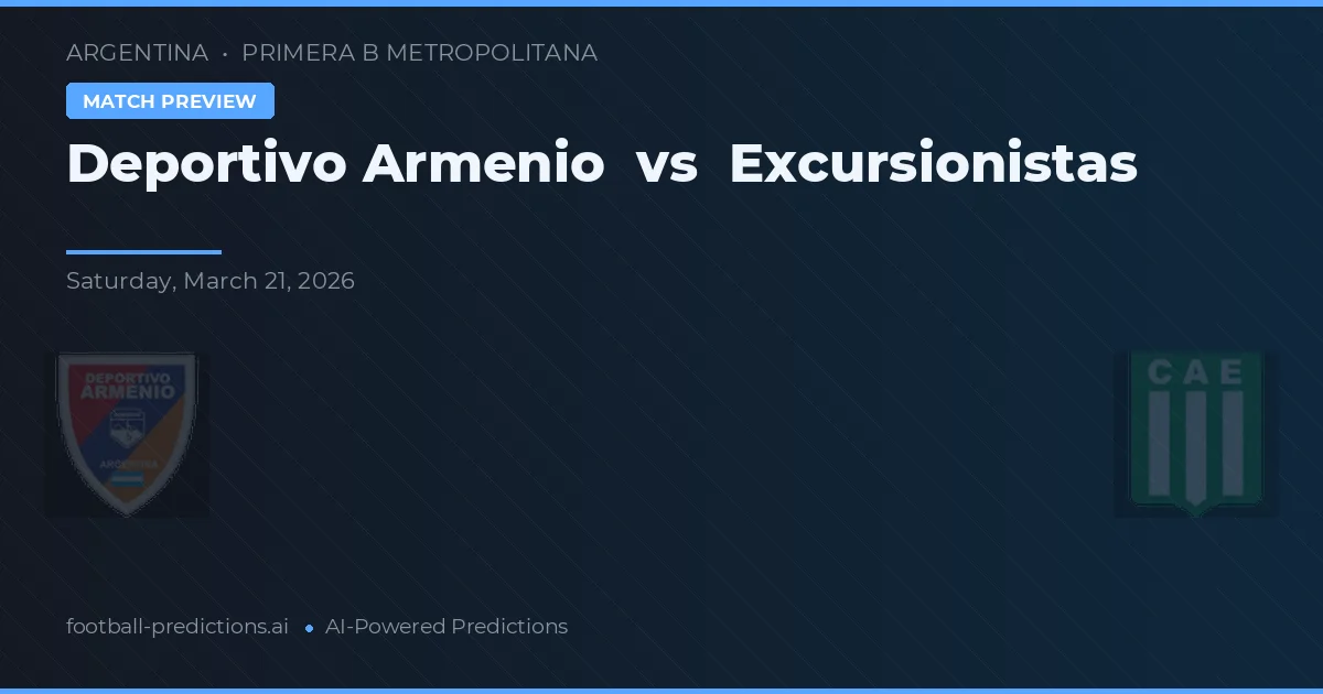 Deportivo Armenio vs Excursionistas — prognóstico e prévia do jogo
