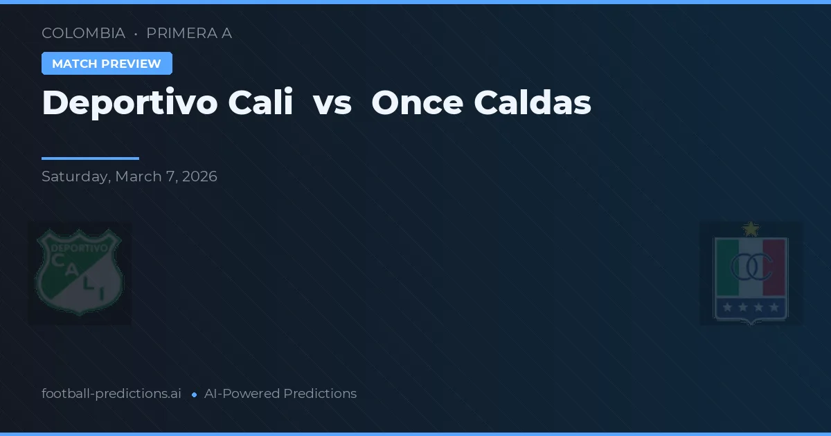 Deportivo Cali vs Once Caldas — prognóstico e prévia do jogo