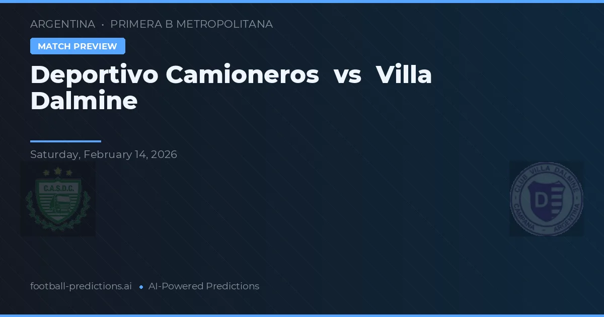Deportivo Camioneros vs Villa Dálmine — prognóstico e prévia do jogo