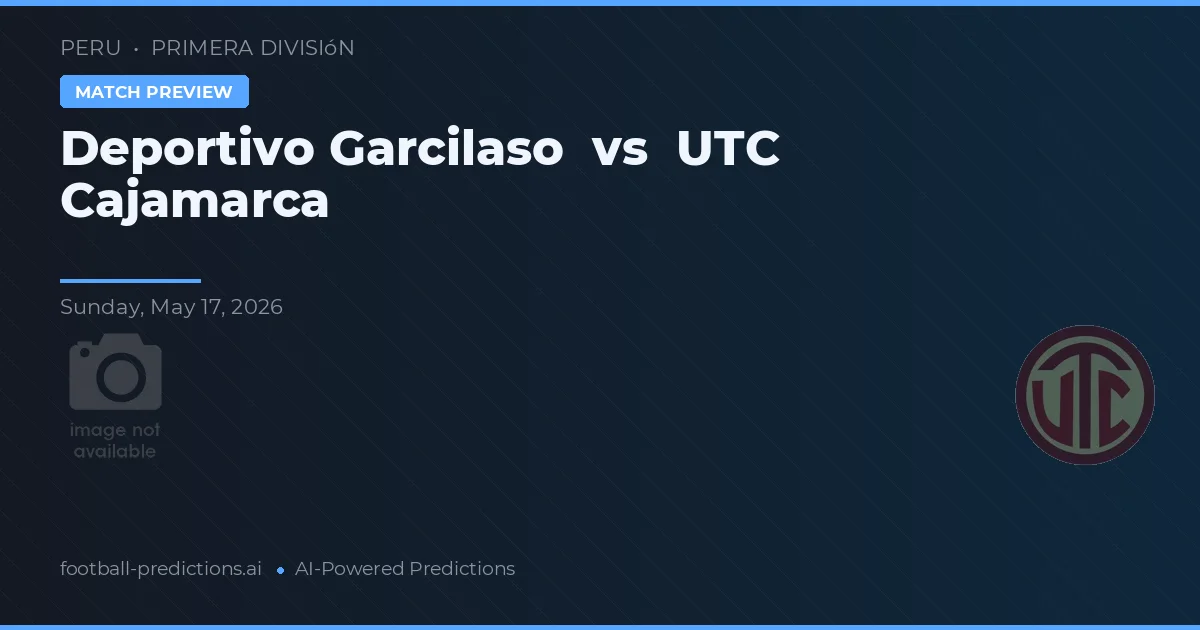 Deportivo Garcilaso vs UTC Cajamarca — prognóstico e prévia do jogo