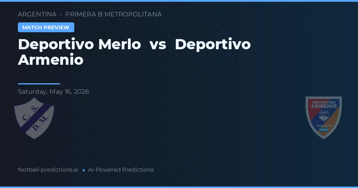 Deportivo Merlo vs Deportivo Armenio — prognóstico e prévia do jogo