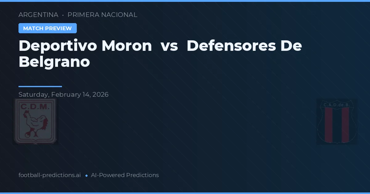 Deportivo Morón vs Defensores de Belgrano — prognóstico e prévia do jogo