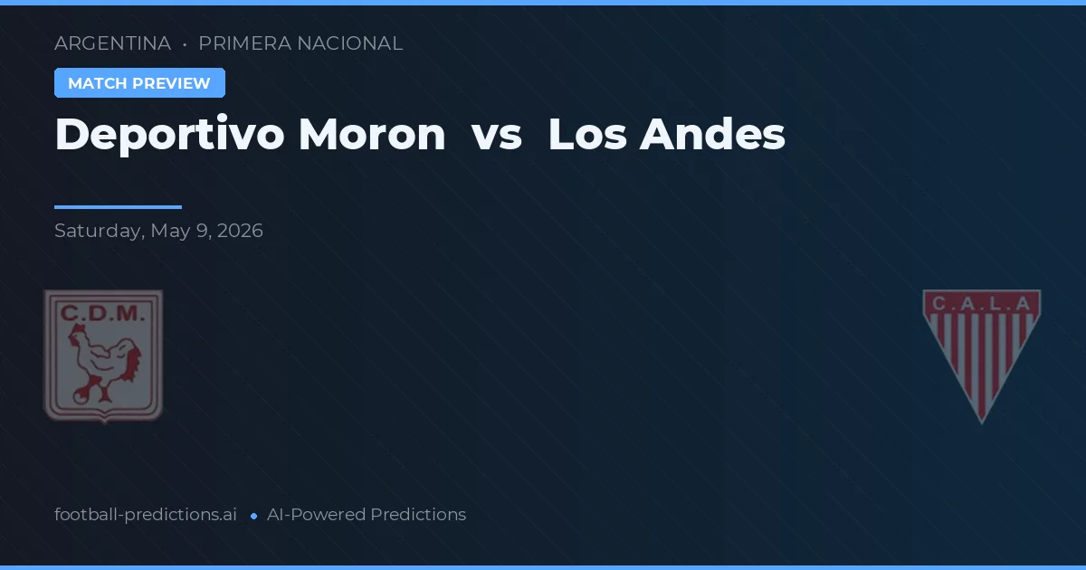 Deportivo Morón vs Los Andes — prognóstico e prévia do jogo