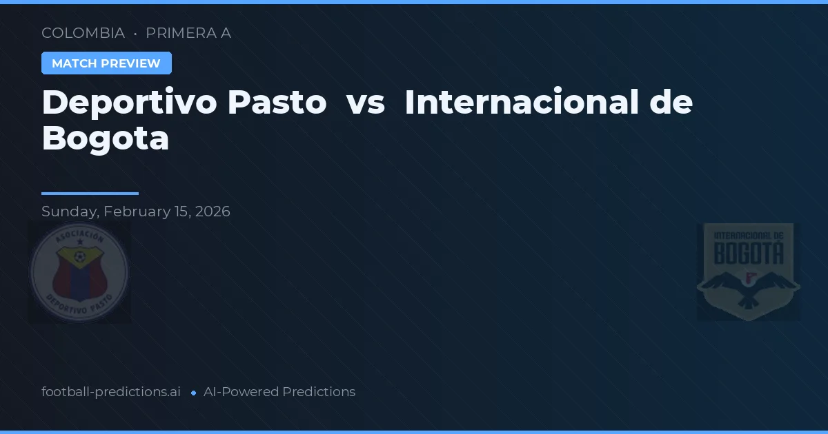 Deportivo Pasto vs Independiente de Bogotá — prognóstico e prévia do jogo