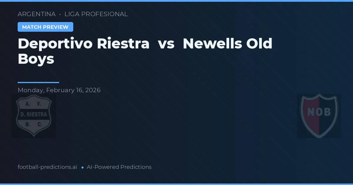 Deportivo Riestra vs Newell's Old Boys — prognóstico e prévia do jogo