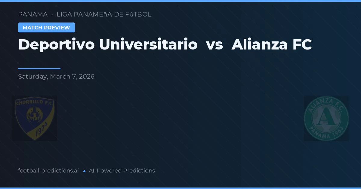 Deportivo Universitário vs Alianza FC — prognóstico e prévia do jogo