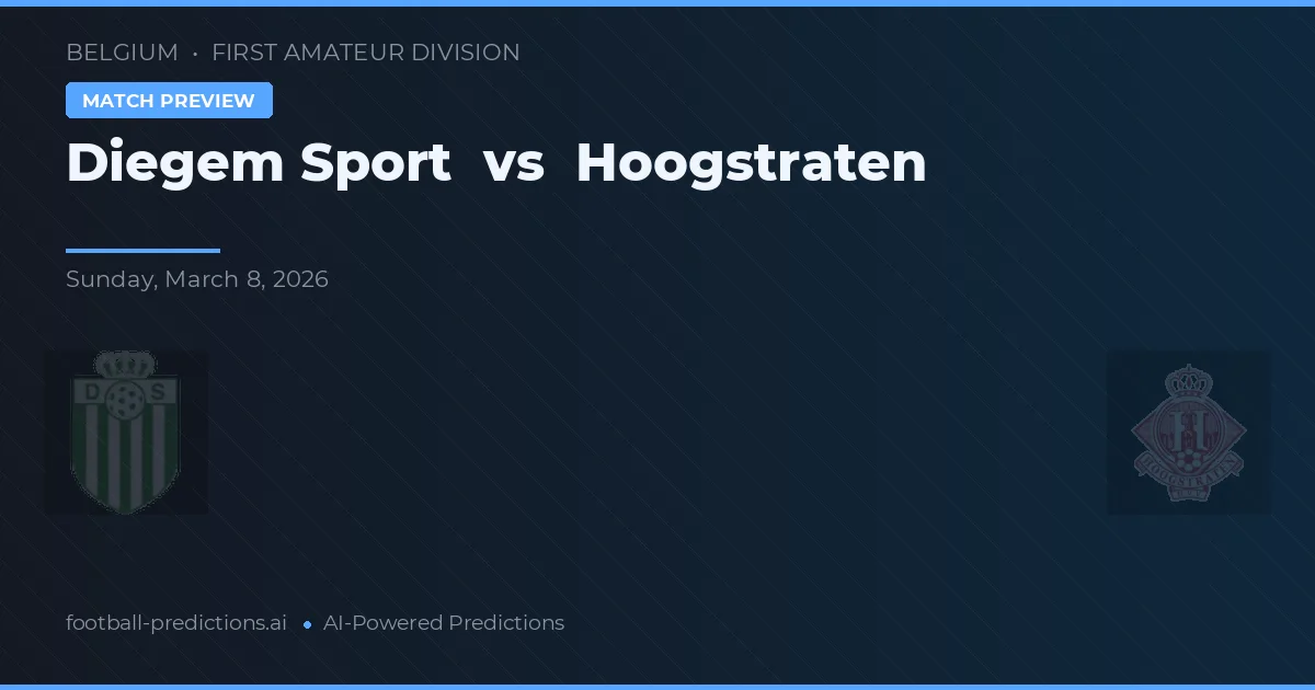Diegem Sport vs Hoogstraten — prognóstico e prévia do jogo