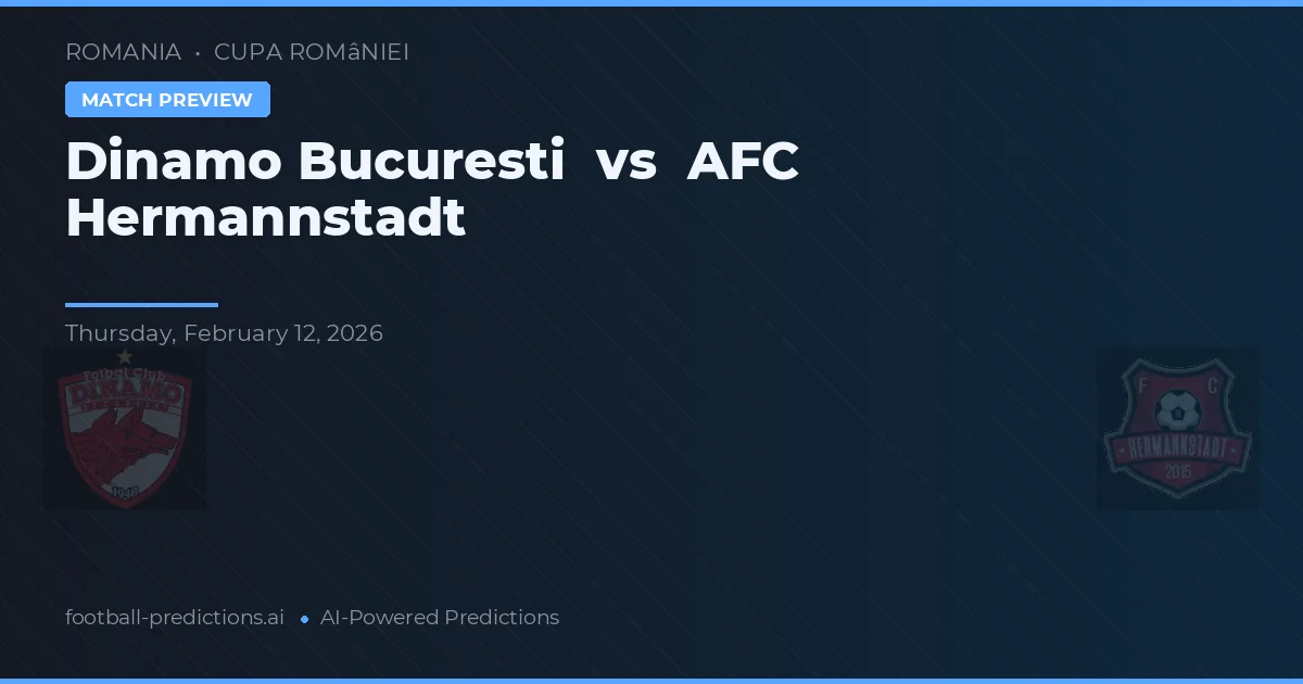 Dinamo de Bucareste vs AFC Hermannstadt — prognóstico e prévia do jogo