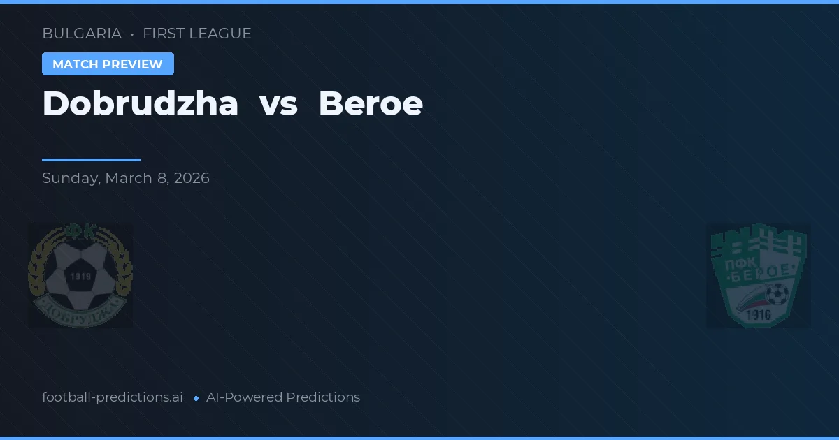 Добруджа vs Beroe — prognóstico e prévia do jogo