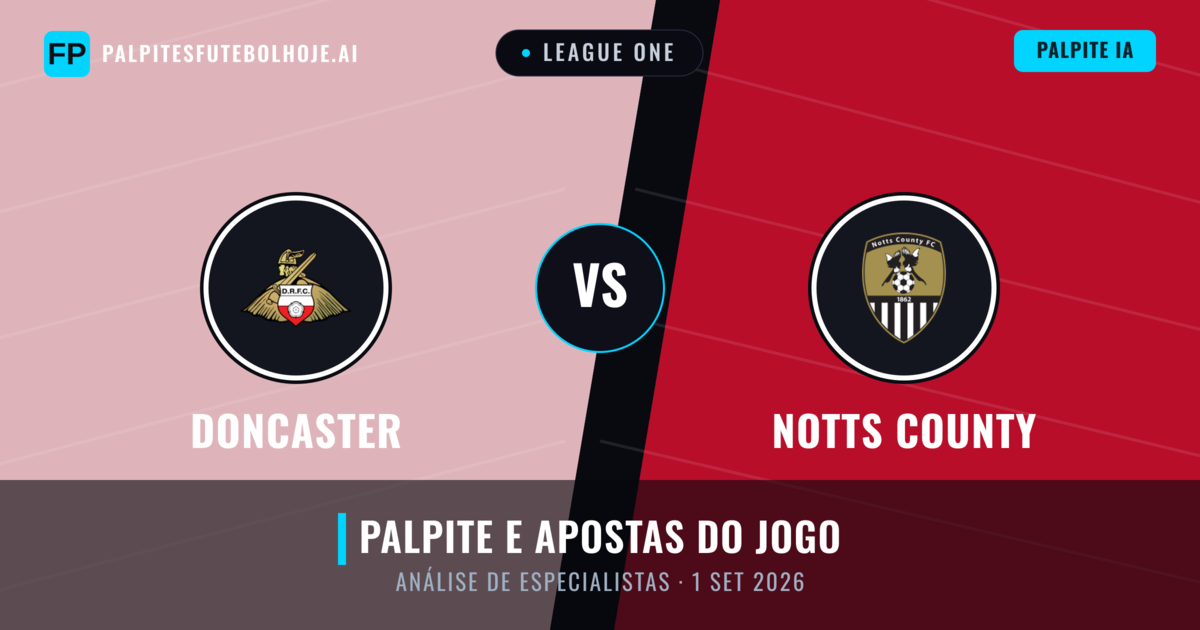 Doncaster vs Notts County — prognóstico e prévia do jogo